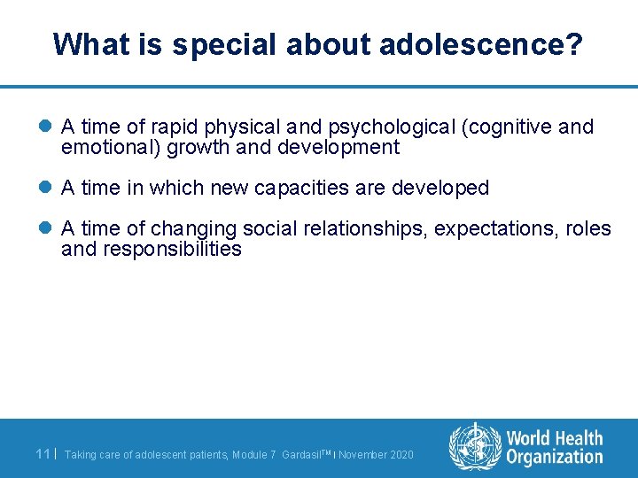 What is special about adolescence? l A time of rapid physical and psychological (cognitive