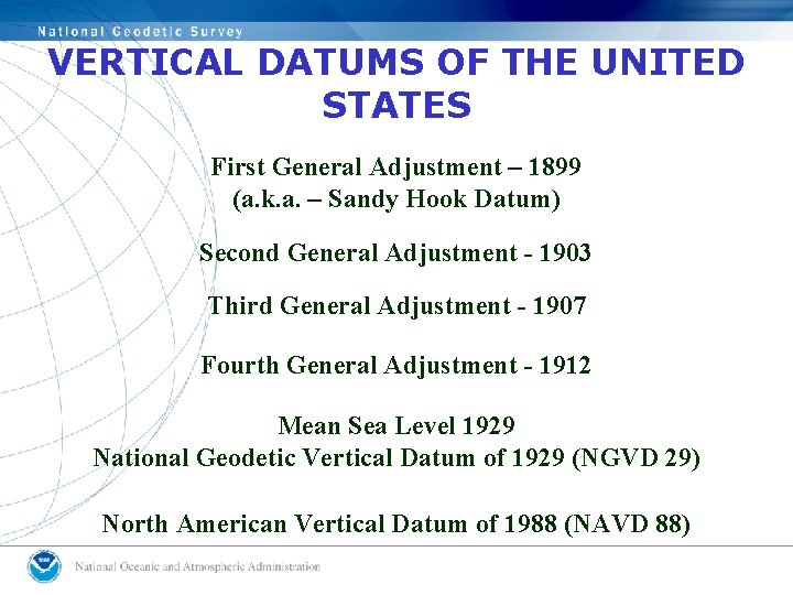 VERTICAL DATUMS OF THE UNITED STATES First General Adjustment – 1899 (a. k. a.