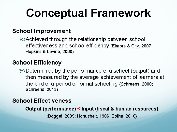 Conceptual Framework School Improvement Achieved through the relationship between school effectiveness and school efficiency