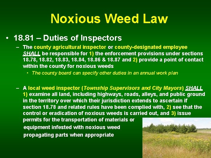 Noxious Weed Law • 18. 81 – Duties of Inspectors – The county agricultural