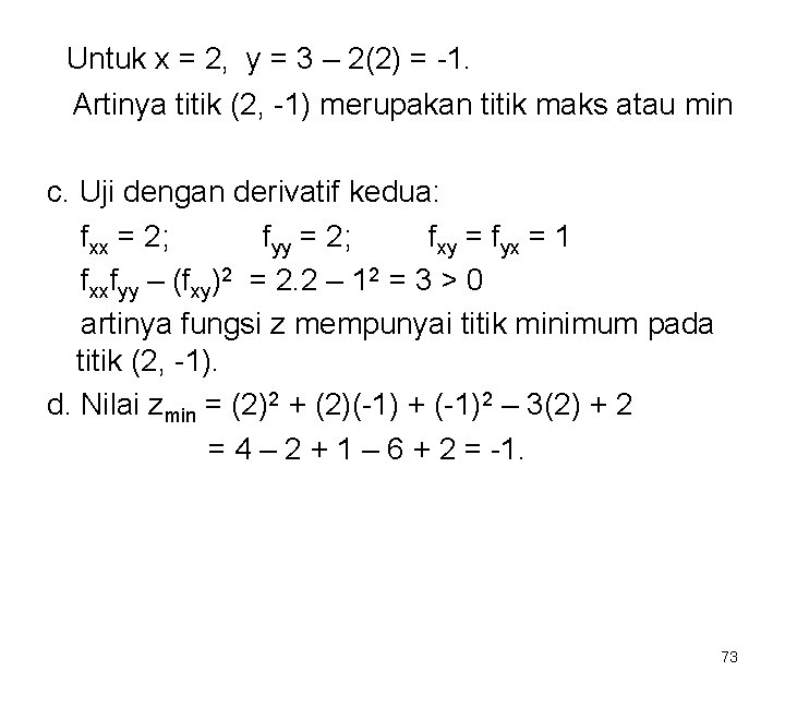 Untuk x = 2, y = 3 – 2(2) = -1. Artinya titik (2,