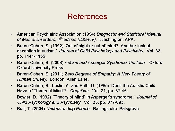 References • • American Psychiatric Association (1994) Diagnostic and Statistical Manual of Mental Disorders,