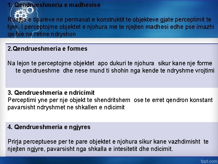 1. Qendrueshmeria e madhesise Ruajtja e tipareve ne permasat e konstruktit te objekteve gjate