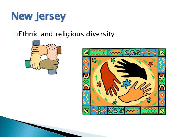 New Jersey � Ethnic and religious diversity 