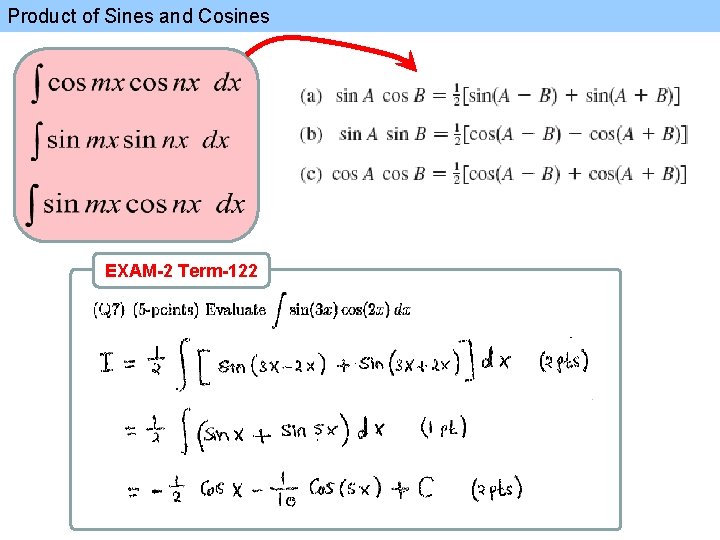 Product of Sines and Cosines EXAM-2 Term-122 