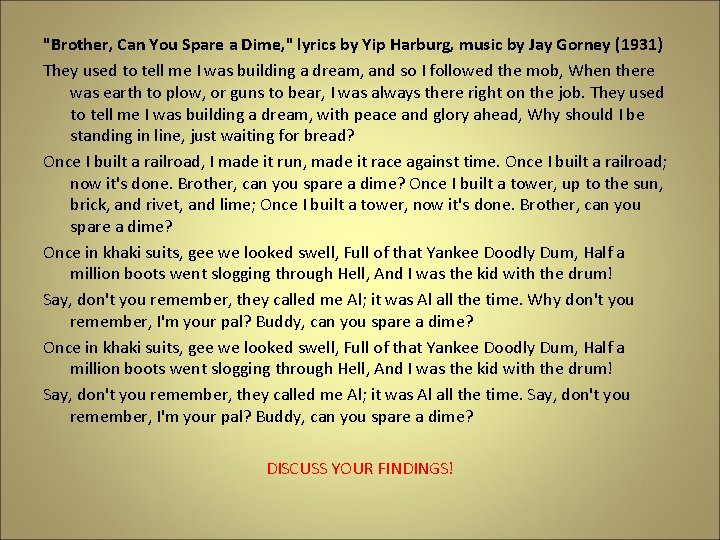 "Brother, Can You Spare a Dime, " lyrics by Yip Harburg, music by Jay "Brother, Can You Spare a Dime, " lyrics by Yip Harburg, music by Jay