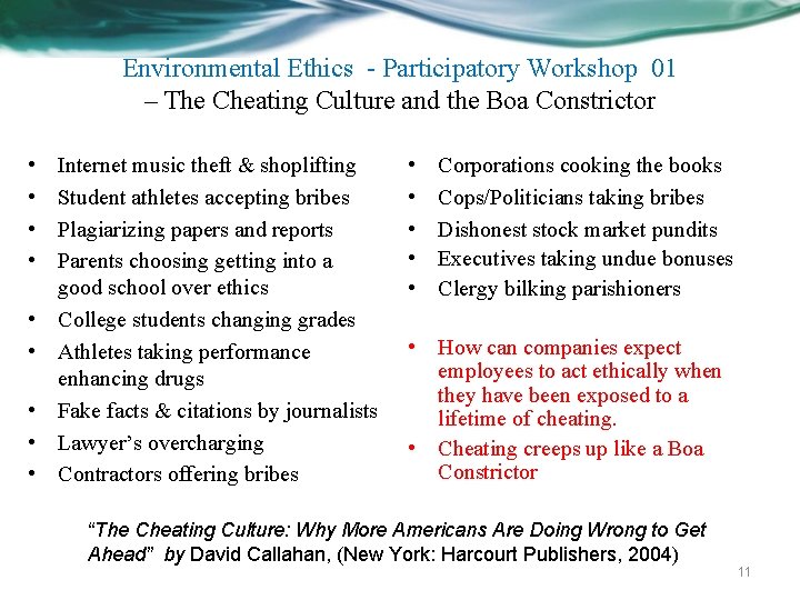 Environmental Ethics - Participatory Workshop 01 – The Cheating Culture and the Boa Constrictor