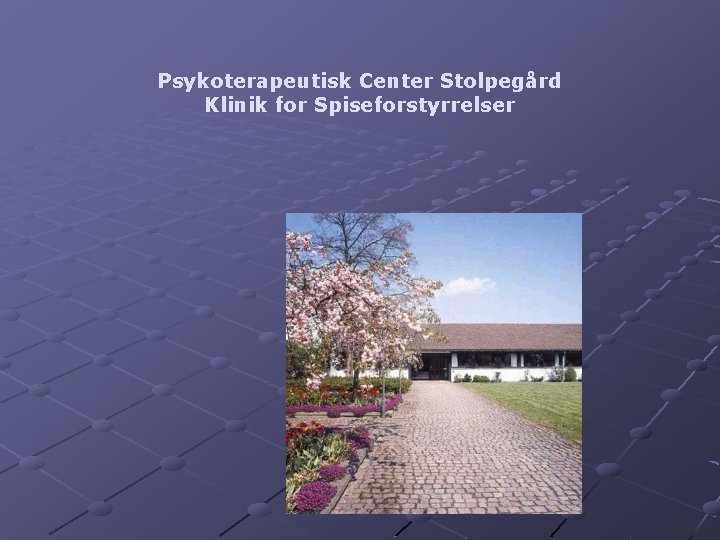 Psykoterapeutisk Center Stolpegård Klinik for Spiseforstyrrelser 