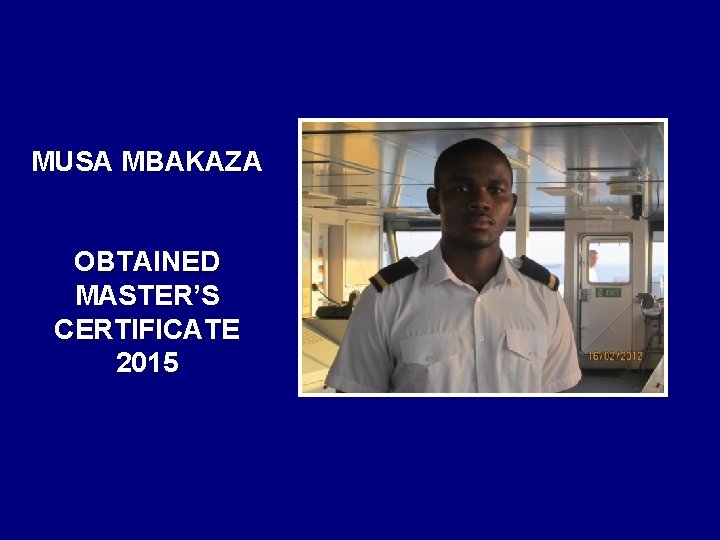 MUSA MBAKAZA OBTAINED MASTER’S CERTIFICATE 2015 