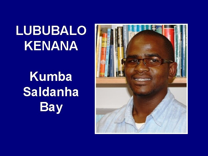 LUBUBALO KENANA Kumba Saldanha Bay 