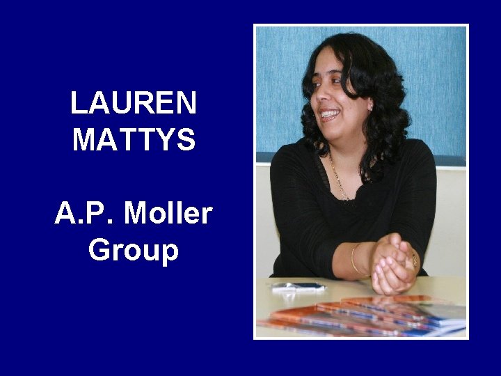 LAUREN MATTYS A. P. Moller Group 