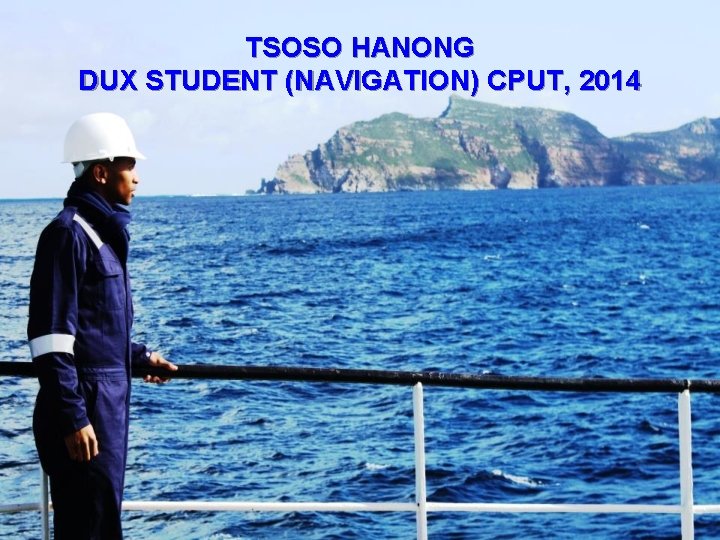 TSOSO HANONG DUX STUDENT (NAVIGATION) CPUT, 2014 