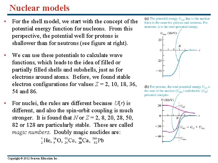 Nuclear models • For the shell model, we start with the concept of the