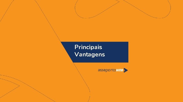 Principais Vantagens 