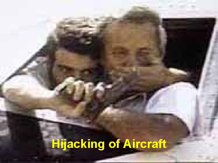 Hijacking of Aircraft 