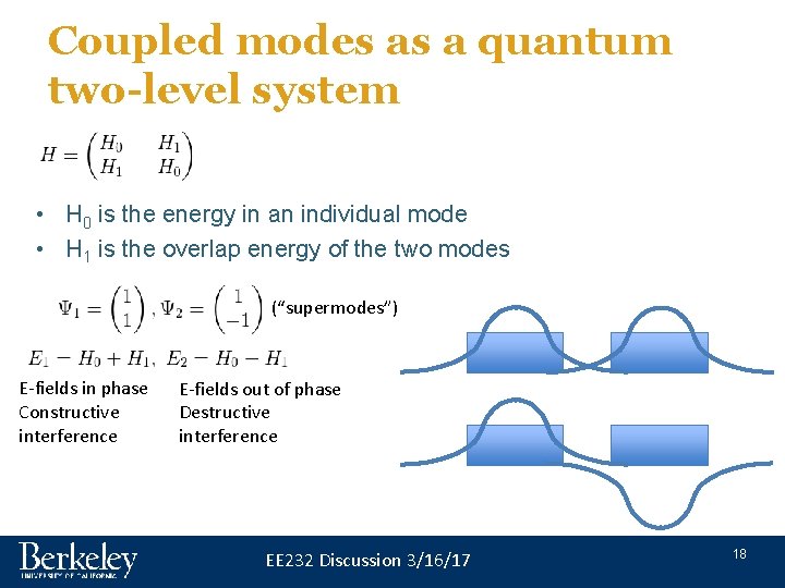 Coupled modes as a quantum two-level system • H 0 is the energy in Coupled modes as a quantum two-level system • H 0 is the energy in