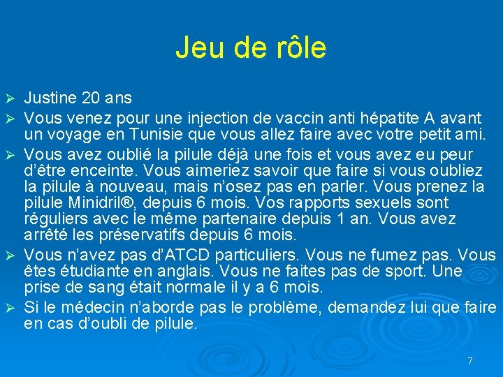 Jeu de rôle Ø Ø Ø Justine 20 ans Vous venez pour une injection