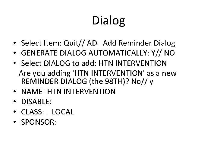 Dialog • Select Item: Quit// AD Add Reminder Dialog • GENERATE DIALOG AUTOMATICALLY: Y//