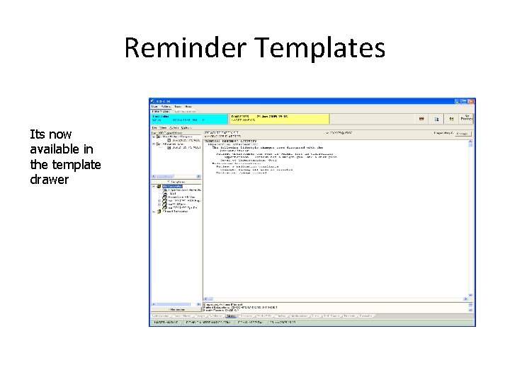 Reminder Templates Its now available in the template drawer 