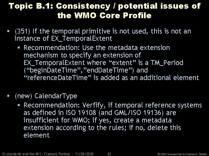 Topic B. 1: Consistency / potential issues of the WMO Core Profile § (351)