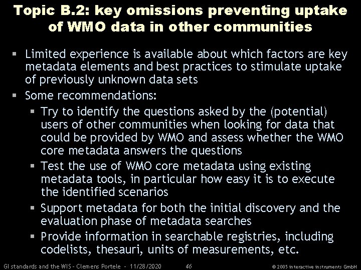 Topic B. 2: key omissions preventing uptake of WMO data in other communities §