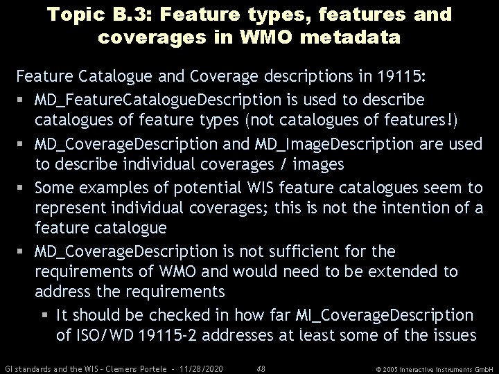 Topic B. 3: Feature types, features and coverages in WMO metadata Feature Catalogue and