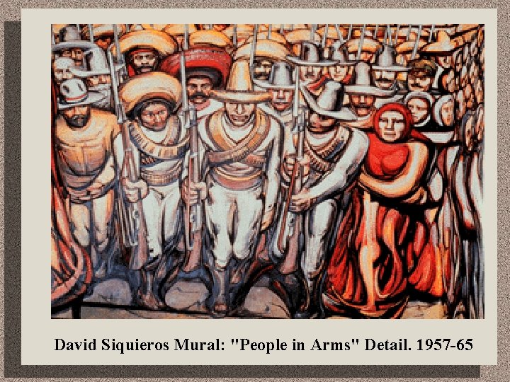 David Siquieros Mural: "People in Arms" Detail. 1957 -65 
