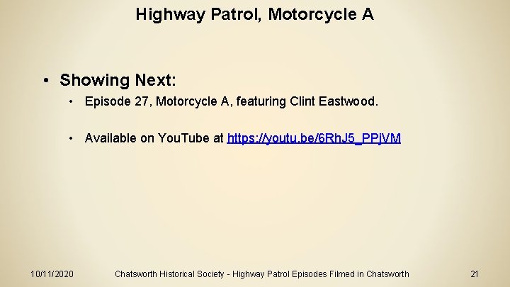 Highway Patrol, Motorcycle A • Showing Next: • Episode 27, Motorcycle A, featuring Clint