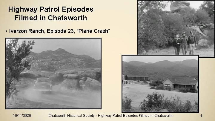 Highway Patrol Episodes Filmed in Chatsworth • Iverson Ranch, Episode 23, “Plane Crash” 10/11/2020