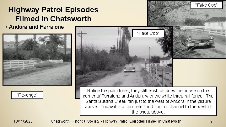 “Fake Cop” Highway Patrol Episodes Filmed in Chatsworth • Andora and Farralone “Fake Cop”