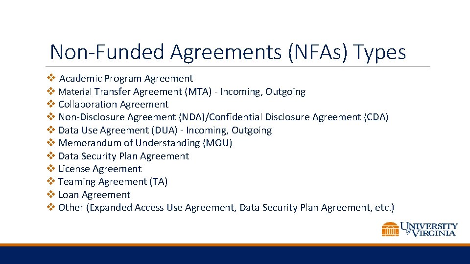 Non-Funded Agreements (NFAs) Types v Academic Program Agreement v Material Transfer Agreement (MTA) -