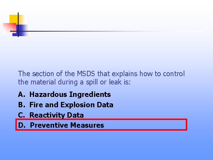 The section of the MSDS that explains how to control the material during a