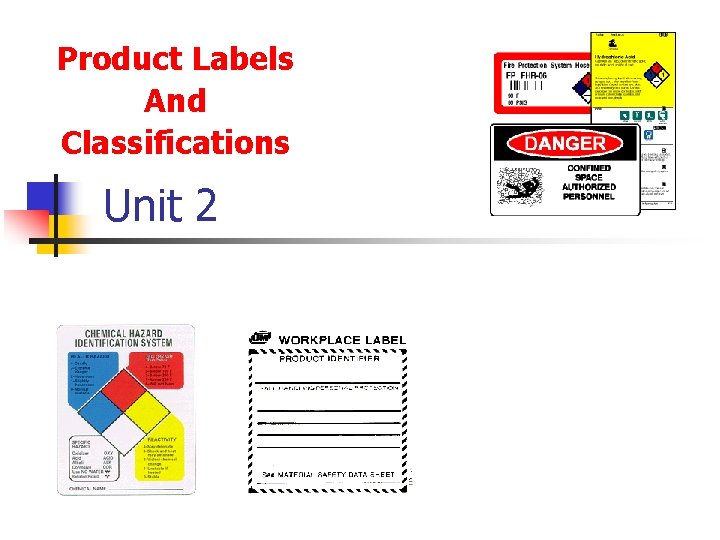 Product Labels And Classifications Unit 2 