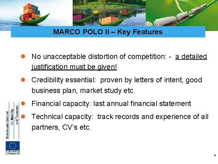 MARCO POLO II – Key Features ● No unacceptable distortion of competition: - a