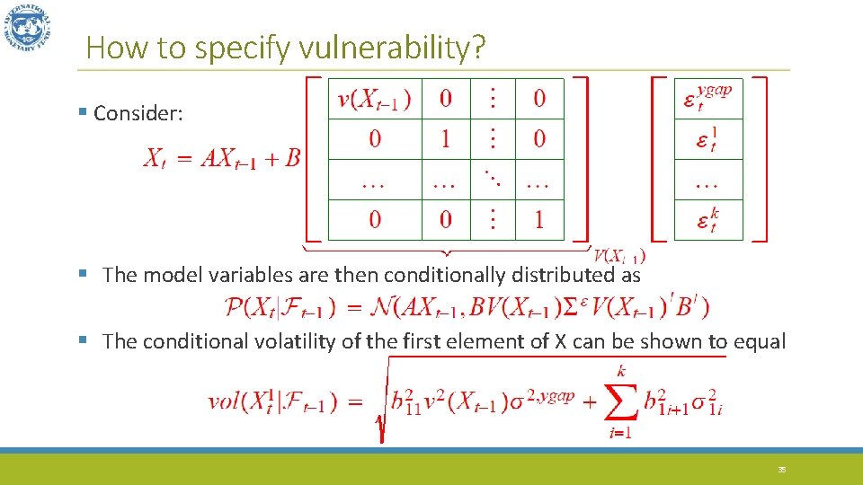 How to specify vulnerability? § Consider: § The model variables are then conditionally distributed