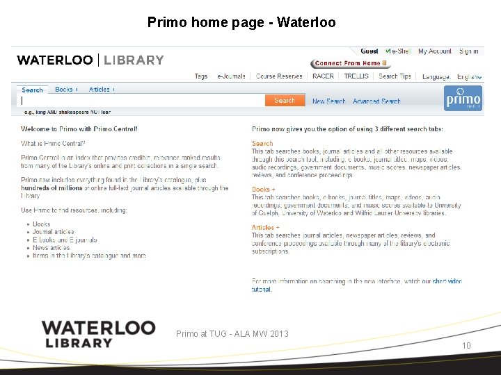 Primo home page - Waterloo Primo at TUG - ALA MW 2013 10 