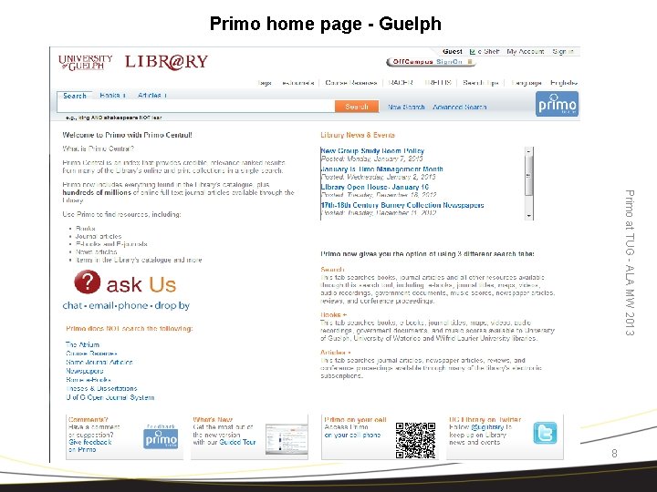 Primo home page - Guelph Primo at TUG - ALA MW 2013 8 