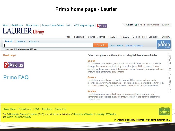 Primo home page - Laurier Primo at TUG - ALA MW 2013 Note: highlighted