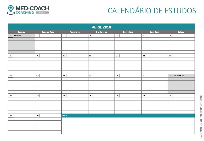 CALENDÁRIO DE ESTUDOS ABRIL 2018 Segunda-Feira Terça-Feira 2 Quarta-Feira 3 Quinta-Feira 4 Sexta-Feira 5