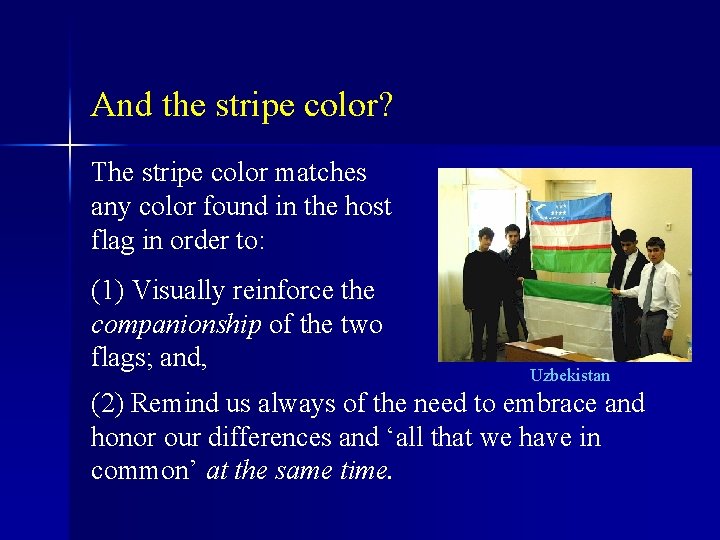 And the stripe color? The stripe color matches any color found in the host
