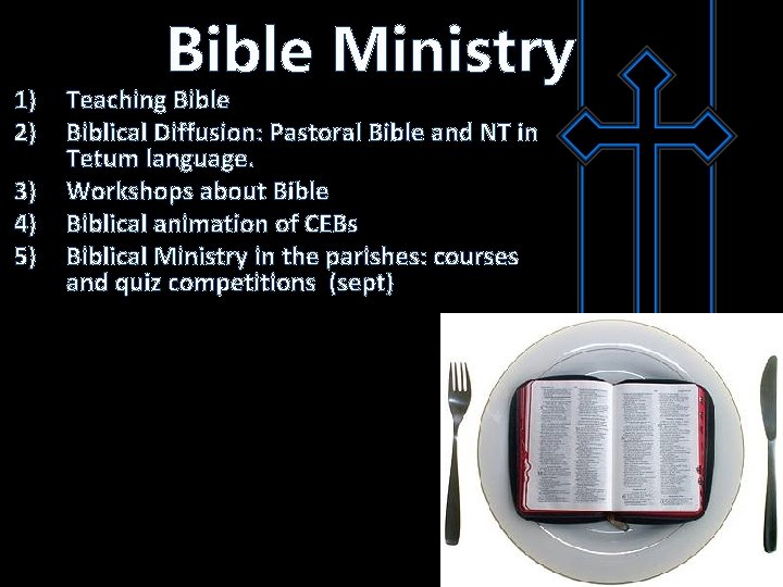 1) 2) 3) 4) 5) Bible Ministry Teaching Bible Biblical Diffusion: Pastoral Bible and