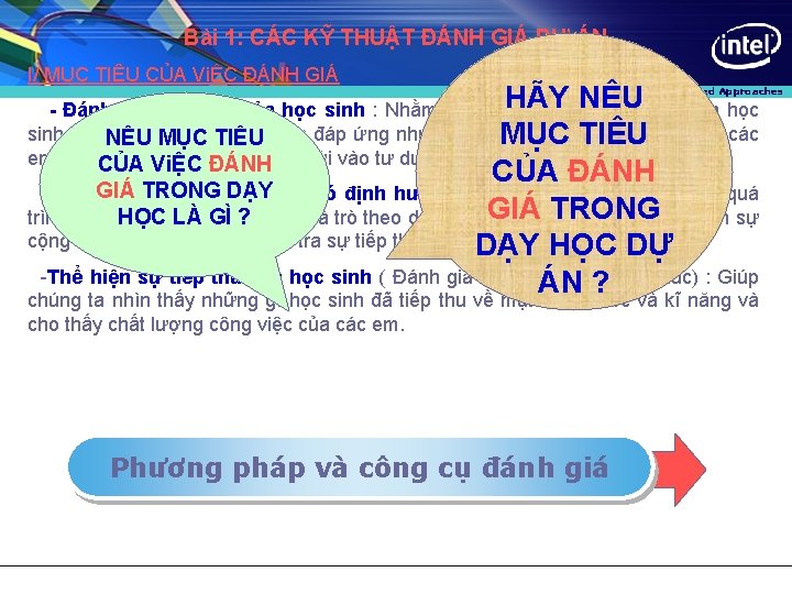 Bài 1: CÁC KỸ THUẬT ĐÁNH GIÁ DỰ ÁN I/ MỤC TIÊU CỦA ViỆC