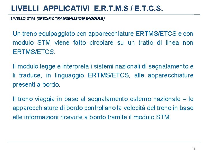 LIVELLI APPLICATIVI E. R. T. M. S / E. T. C. S. LIVELLO STM