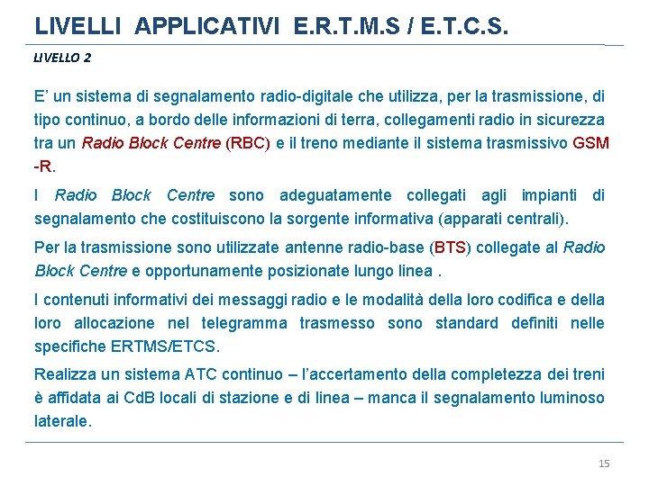 LIVELLI APPLICATIVI E. R. T. M. S / E. T. C. S. LIVELLO 2