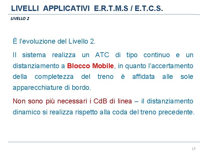 LIVELLI APPLICATIVI E. R. T. M. S / E. T. C. S. LIVELLO 2