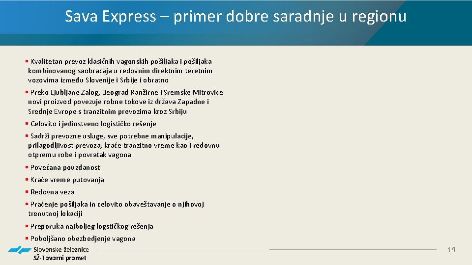 Sava Express – primer dobre saradnje u regionu § Kvalitetan prevoz klasičnih vagonskih pošiljaka