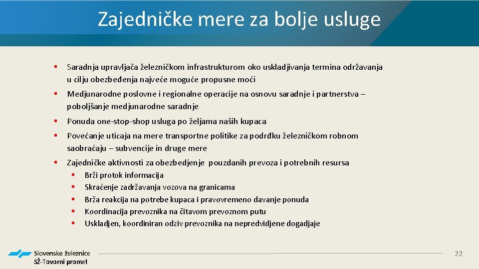 Zajedničke mere za bolje usluge § Saradnja upravljača železničkom infrastrukturom oko uskladjivanja termina održavanja