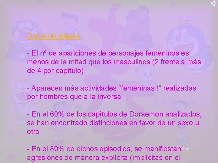 Datos de interés - El nº de apariciones de personajes femeninos es menos de