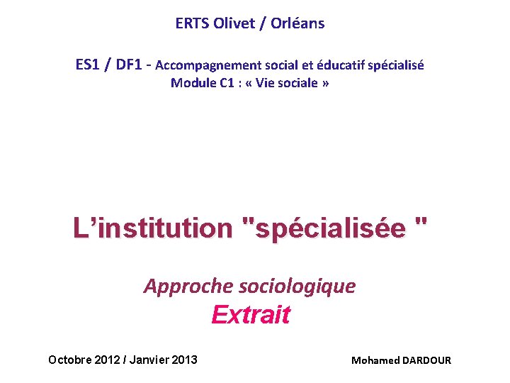 ERTS Olivet / Orléans ES 1 / DF 1 - Accompagnement social et éducatif