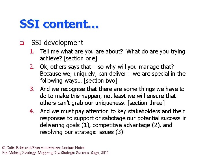 SSI content… q SSI development 1. Tell me what are you are about? What SSI content… q SSI development 1. Tell me what are you are about? What